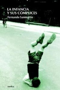 INFANCIA Y SUS COMPLICES, LA | 9788488920690 | SANMARTIN, FERNANDO