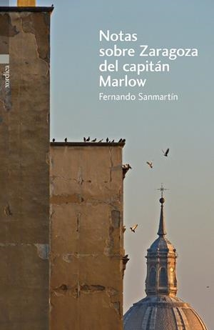 NOTAS SOBRE ZARAGOZA DEL CAPITAN MARLOW | 9788496457898 | SANMARTIN, FERNANDO