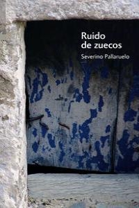 RUIDO DE ZUECOS | 9788496457850 | PALLARUELO, SEVERINO