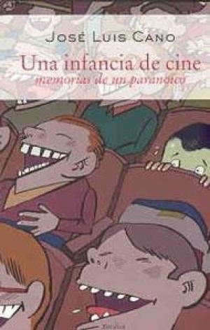 INFANCIA DE CINE, UNA | 9788488920645 | CANO, JOSE LUIS