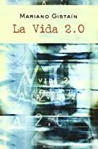 VIDA 2.0, LA | 9788488920447 | GISTAIN, MARIANO