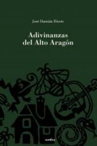 ADIVINANZAS DEL ALTO ARAGON | 9788496457409 | DIESTE, JOSE DAMIAN
