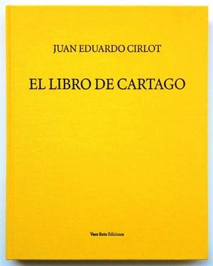 LIBRO DE CARTAGO, EL | 9788416193714 | CIRLOT, JUAN EDUARDO