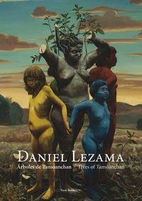 ARBOLES DE TAMOANCHAN | 9788416193073 | LEZAMA, DANIEL