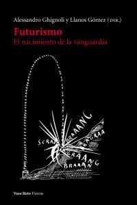 FUTURISMO | 9788493808778 | GHIGNOLI / GOMEZ