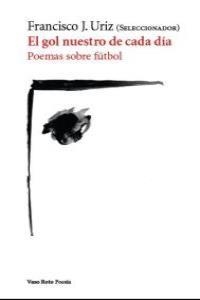 GOL NUESTRO DE CADA DIA, EL | 9788493808716 | URIZ, FRANCISCO J.
