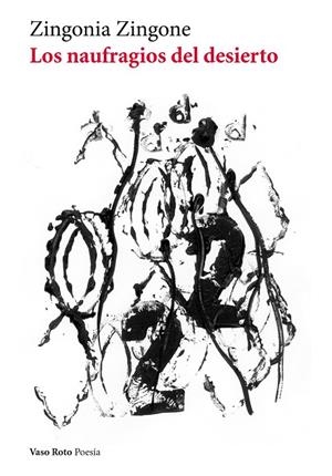 NAUFRAGIOS DEL DESIERTO, LOS | 9788415168706 | ZINGONE, ZINGONIA