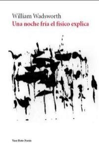 NOCHE FRIA EL FISICO EXPLICA, UNA | 9788493808754 | WADSWORTH, WILLIAM