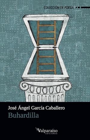 BUHARDILLA | 9788494268588 | GARCIA CABALLERO, JOSE ANGEL