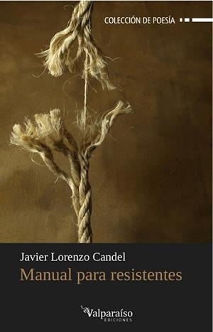MANUAL PARA RESISTENTES | 9788494181559 | LORENZO CANDEL, JAVIER