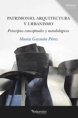 PATRIMONIO ARQUITECTURA Y URBANIMSO | 9788494375620 | GUZMAN PEREZ, MARIA