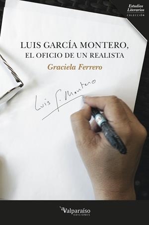 LUIS GARCIA MONTERO EL OFICIO DE UN REALISTA | 9788494268595 | FERRERO, GRACIELA