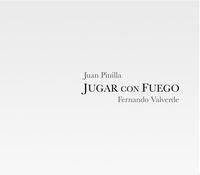 JUGAR CON FUEGO - CD | 8436008263604 | PINILLA, JUAN
