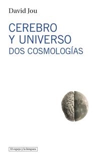 CEREBRO Y UNIVERSO | 9788493871703 | JOU, DAVID
