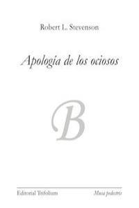 APOLOGIA DE LOS OCIOSOS | 9788494029769 | STEVENSON, ROBERT L,
