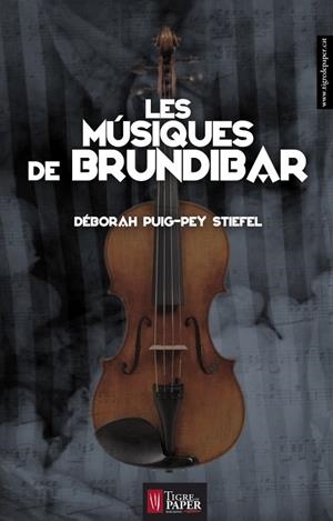 MUSIQUES DE BRUNDIBAR, LES | 9788494166464 | PUIG-PEY STEFEL, DEBORAH
