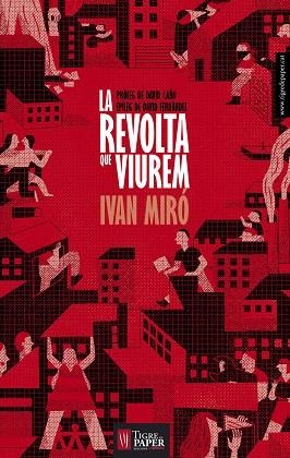 REVOLTA QUE VIUREM, LA | 9788494320538 | MIRO, IVAN