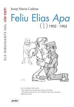 FELIU ELIAS APA (1) 1902-1905 | 9788496645400 | CADENA, JOSEP MARIA