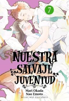 NUESTRA SALVAJE JUVENTUD 07 | 9788417820824 | OKADA, MARI / EMOTO, NAO