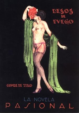 BESOS DE FUEGO | 9788484720034 | TIRO, CONDE DE