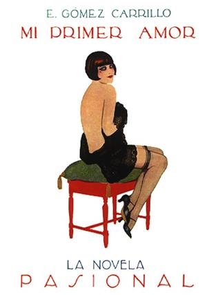 MI PRIMER AMOR | 9788489371729 | GOMEZ CARRILLO, ENRIQUE
