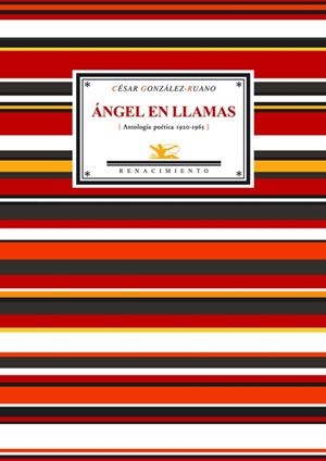 ANGEL EN LLAMAS (ANTOLOGIA POETICA) | 9788484722632 | GONZALEZ-RUANO, CESAR