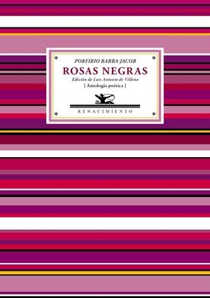 ROSAS NEGRAS | 9788484728139 | BARBA-JACOB, PORFIRIO
