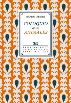 COLOQUIO DE LOS ANIMALES | 9788484724094 | CHIRINOS, EDUARDO