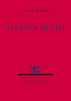 ALGUIEN QUEDA | 9788484727842 | TENDERO, ARTURO