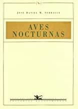 AVES NOCTURNAS | 9788489371187 | M. SERRALLÉ, JOSE DANI