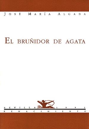 BRUÑIDOR DE AGATA | 9788486307660 | ALGABA, JOSE MARIA