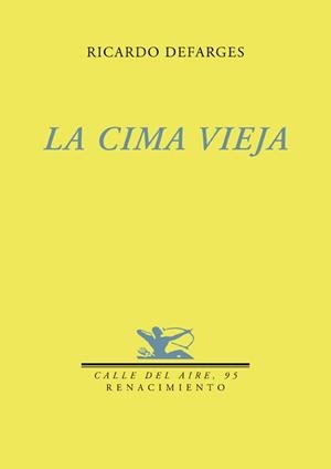 CIMA VIEJA, LA | 9788484724193 | DEFARGES, RICARDO