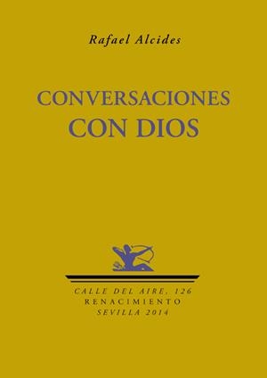 CONVERSACIONES CON DIOS | 9788484728689 | ALCIDES, RAFAEL