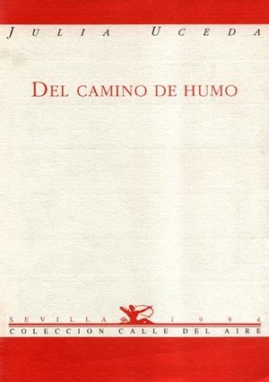 DEL CAMINO DE HUMO | 9788489371286 | UCEDA, JULIA