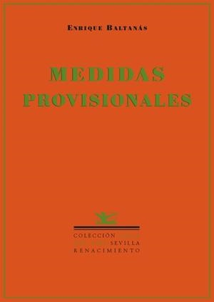 MEDIDAS PROVISIONALES. POEMAS ESCOGIDOS 1994-2004 | 9788484721796 | BALTANAS ENRIQUE