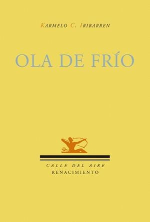 OLA DE FRIO | 9788484724360 | IRIBARREN, KARMELO