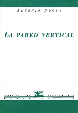 PARED VERTICAL | 9788489371385 | DUQUE, ANTONIO