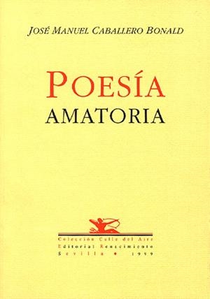 POESIA AMATORIA | 9788489371767 | CABALLERO BONALD, JOSE