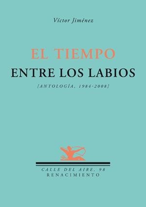 TIEMPO ENTRE LOS LABIOS, EL | 9788484724476 | JIMENEZ, VICTOR