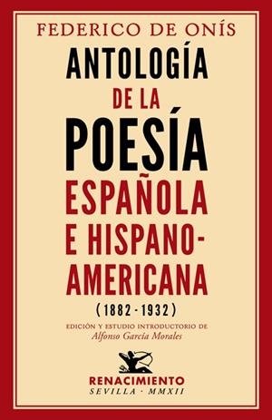 ANTOLOGIA DE LA POESIA ESPAÑOLA E HISPANOAMERICANA | 9788484727040 | ONIS, FEDERICO DE
