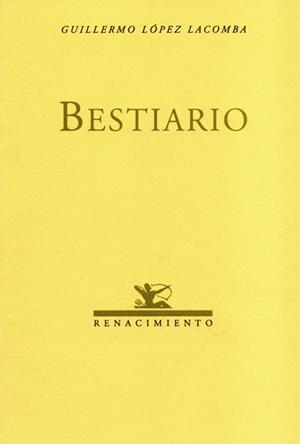 BESTIARIO | 9788484720843 | LOPEZ LACOMBA, GUILLERMO