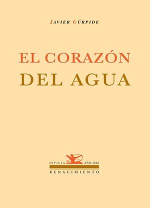 CORAZON DEL AGUA, EL | 9788484722250 | GURPIDE, JAVIER