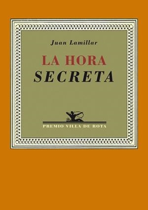 HORA SECRETA, LA | 9788484723639 | LAMILLAR, JUAN