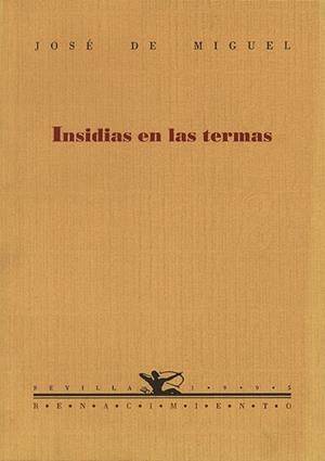 INSIDIAS EN LAS TERMAS | 9788486307967 | MIGUEL, JOSE DE
