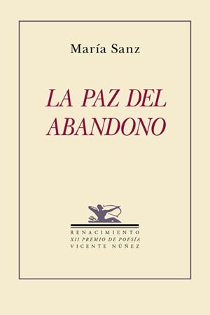 PAZ DEL ABANDONO, LA | 9788484723264 | SANZ, MARIA