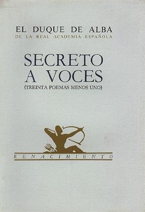 SECRETO A VOCES (TREINTA POEMAS) | 9788486307110 | ALBA, DUQUE DE