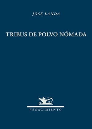 TRIBUS DE POLVO NOMADA | 9788484726319 | LANDA, JOSE