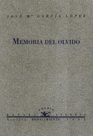 MEMORIA DEL OLVIDO | 9788486307790 | GARCIA LOPEZ, JOSE MARIA