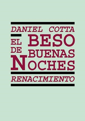 BESO DE BUENAS NOCHES, EL | 9788417950217 | COTTA, DANIEL