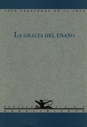 GRACIA DEL ENANO | 9788486307882 | FERNANDEZ DE LA SOTA